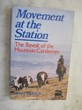 Movement at the Station The Revolt of the Mountain Cattlemen