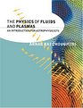 The Physics of Fluids and Plasmas  An Introduction for Astrophysicists