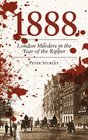 1888: London Murders in the Year of the Ripper