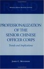 Professionalization of the Senior Chinese Officer Corps Trends and Implications