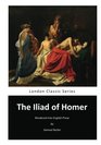 The Iliad of Homer Homer's Iliad