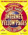 Harley Hahn Internet Yellow Pages 2003 Edition