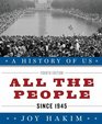 All the People: Since 1945 (A History of Us)