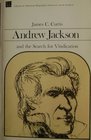 Andrew Jackson and the Search for Vindication