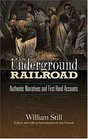 The Underground Railroad Authentic Narratives and FirstHand Accounts