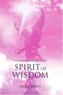 Spirit of Wisdom A conversation with Spirit Guides