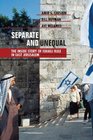 Separate and Unequal  The Inside Story of Israeli Rule in East Jerusalem
