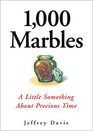 1000 Marbles A Little Something About Precious Time
