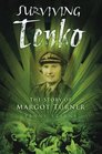 Surviving Tenko The Story of Margot Turner