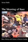 The Meaning of Race Race History and Culture in Western Society