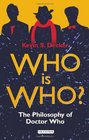 Who is Who?: The Philosophy of Doctor Who