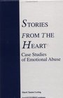 Stories from the Heart Case Studies of Emotional Abuse