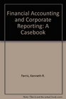 Financial Accounting and Corporate Reporting A Casebook