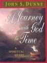 A Journey With God in Time: A Spiritual Quest