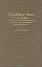The Military Uses of Literature Fiction and the Armed Forces in the Soviet Union