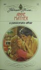 A Passionate Affair (Harlequin Presents, No 563)