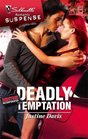 Deadly Temptation (Redstone, Incorporated, Bk 7) (Silhouette Romantic Suspense, No 1493)