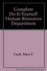 The Complete DoItYourself Human Resources Department 2004