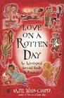 Love on a Rotten Day  An Astrological Survival Guide to Romance