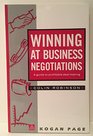 Winning at Business Negotiations A Guide to Profitable Deal Making