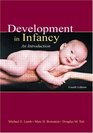 Development in Infancy: An Introduction, Fourth Edition