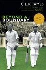 Beyond a Boundary 50th Anniversary Edition