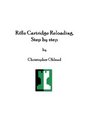 Rifle Cartridge Reloading Step by Step A beginner's guide to reloading for the AR15