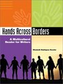 Hands Across Borders  A Multicultural Reader for Writers