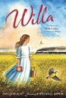 Willa: The Story Of Willa Cather