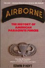 Airborne The history of American parachute forces