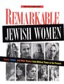 Remarkable Jewish Women Rebels Rabbis and Other Women from Biblical Times to the Present