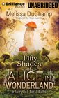 Fifty Shades of Alice in Wonderland (50 Shades of Alice Trilogy)