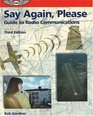 Say Again Please  Guide to Radio Communications