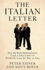 The Italian Letter How the Bush Administration Used a Fake Letter to Build the Case for War in Iraq