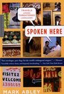 Spoken Here  Travels Among Threatened Languages
