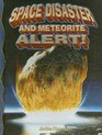 Space Disaster And Meteorite Alert