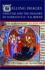 Telling Images Chaucer and the Imagery of Narrative II