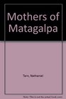 Mothers of Matagalpa