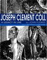 Joseph Clement Coll A Legacy in Line