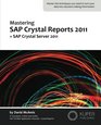 Mastering SAP Crystal Reports 2011  SAP Crystal Server 2011