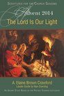 The Lord Is Our Light An Advent Study Based on the Revised Common Lectionary