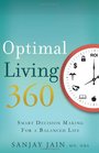 Optimal Living 360 Smart Decision Making for a Balanced Life