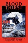 Blood Thirst 100 Years of Vampire Fiction