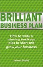 Brilliant Business Plan How to Write a Winning Business Plan