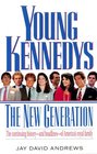 Young Kennedys: The New Generation