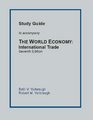 Study Guide to Accompany The World Economy International Trade Seventh Edition