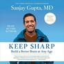 Keep Sharp: How to Build a Better Brain at Any Age (Audio CD) (Unabridged)