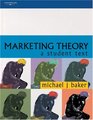 Marketing Theory A Student Text