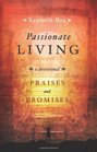 Passionate Living Praises and Promises