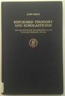 Reformed Thought and Scholasticism Arguments for the Existence O F God in Dutch Theology 15751650